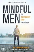 E-Book (epub) Mindful Men von Daniel Scheffer, Ulli Russler