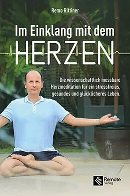 E-Book (epub) Im Einklang mit dem Herzen von Remo Rittiner