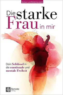 E-Book (epub) Die starke Frau in mir von Elena Lautenschlager