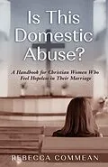E-Book (epub) Is This Domestic Abuse? von Rebecca Commean