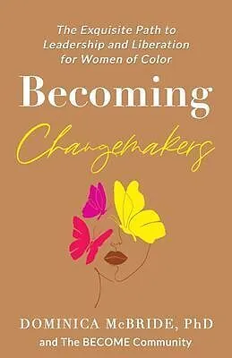 E-Book (epub) Becoming Change Makers von Dominica McBride