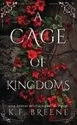 Kartonierter Einband A Cage of Kingdoms von K F Breene