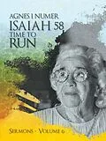 E-Book (epub) Agnes I. Numer - Isaiah 58 - Time to Run von Agnes Numer