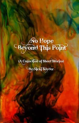 E-Book (epub) No Hope Beyond This Point von Nicki Denise Snyder