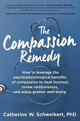 E-Book (epub) The Compassion Remedy von Catherine Schweikert