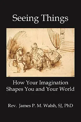 E-Book (epub) Seeing Things von James P. M. Walsh