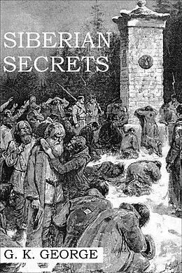 E-Book (epub) Siberian Secrets von G. K. George