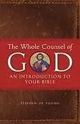 Kartonierter Einband The Whole Counsel of God von Stephen de Young