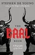 Kartonierter Einband The Baal Book von Stephen de Young