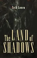 E-Book (epub) The Land of Shadows von Seth Lowen