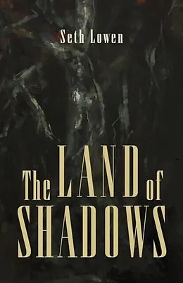 E-Book (epub) The Land of Shadows von Seth Lowen