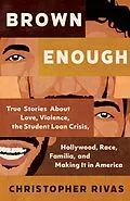 E-Book (epub) Brown Enough von Christopher Rivas