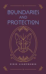 E-Book (epub) Boundaries and Protection von Pixie Lighthorse