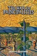 E-Book (epub) THE WAR OF PRINCIPALITIES von Dean Gardner