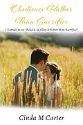 E-Book (epub) Obedience Rather Than Sacrifice: I Samuel 15 von Cinda Carter