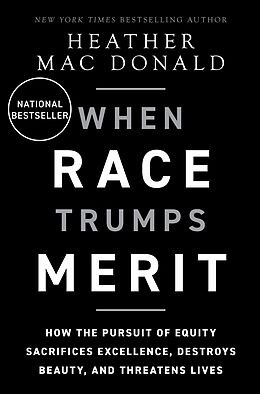 eBook (epub) When Race Trumps Merit de Heather Mac Donald