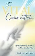 E-Book (epub) The Vital Connection von Sandra A. Micelotti