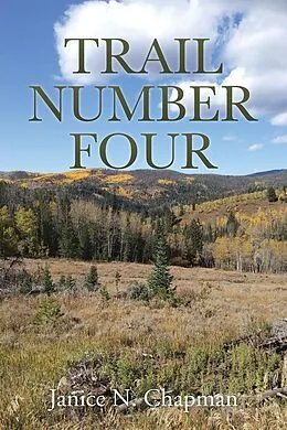 E-Book (epub) Trail Number Four von Janice N. Chapman