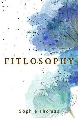 E-Book (epub) Fitlosophy von Sophie Thomas