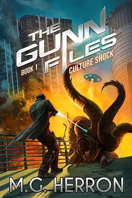 E-Book (epub) Culture Shock (The Gunn Files, #1) von M. G. Herron