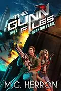 E-Book (epub) Quantum Flare (The Gunn Files, #3) von M. G. Herron