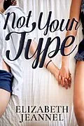 E-Book (epub) Not Your Type von Elizabeth Jeannel