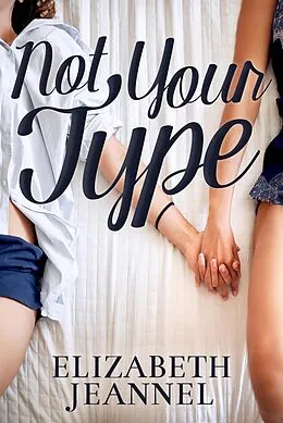 E-Book (epub) Not Your Type von Elizabeth Jeannel