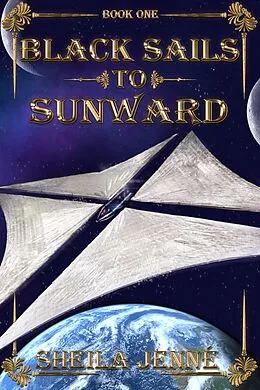 E-Book (epub) Black Sails to Sunward von Sheila Jenné