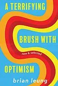 E-Book (epub) A Terrifying Brush with Optimism von Brian Leung