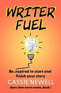 E-Book (epub) Writer Fuel von Cassie Newell