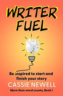 E-Book (epub) Writer Fuel von Cassie Newell