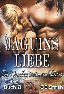 E-Book (epub) Jaguins Liebe von S.E. Smith