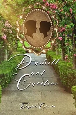 E-Book (epub) Dashell and Caroline von Elizabeth Chanter