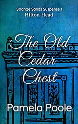 eBook (epub) The Old Cedar Chest (Strange Sands, #1) de Pamela Poole