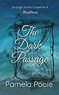 E-Book (epub) The Dark Passage (Strange Sands, #4) von Pamela Poole