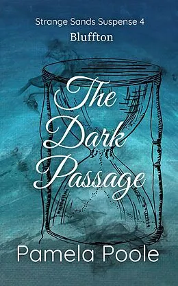E-Book (epub) The Dark Passage (Strange Sands, #4) von Pamela Poole