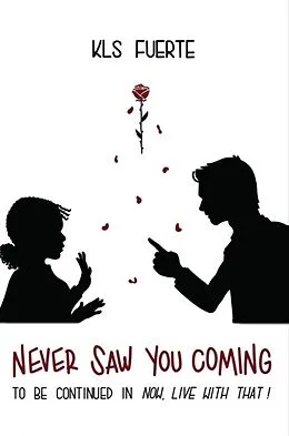 E-Book (epub) Never Saw You Coming von Kls Fuerte