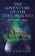 E-Book (epub) The Adventures of the Time Witches von Stephen Sutton