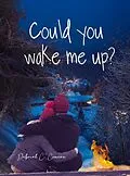 E-Book (epub) Could You Wake Me Up? von Deborah Comeau