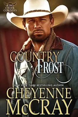 E-Book (epub) Country Frost (King Creek Cowboys, #8) von Cheyenne Mccray