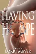 E-Book (epub) Having Hope von Lorri Meyer