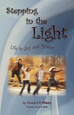 E-Book (epub) Stepping in the Light von Howard R. Macy