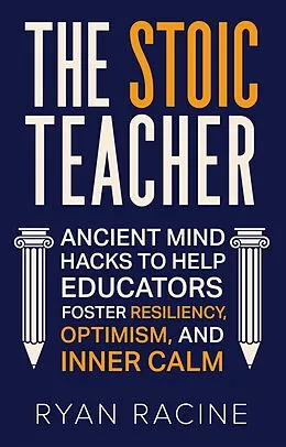 E-Book (epub) The Stoic Teacher von Ryan Racine