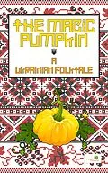 E-Book (epub) The Magic Pumpkin: A Ukranian Folktale (Graded Readers, #5) von Alphabet Publishing