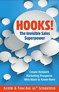 E-Book (epub) Hooks! The Invisible Sales Superpower von Keith Schreiter, Tom "Big Al" Schreiter