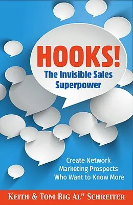E-Book (epub) Hooks! The Invisible Sales Superpower von Keith Schreiter, Tom "Big Al" Schreiter