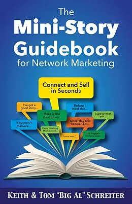 E-Book (epub) The Mini-Story Guidebook for Network Marketing von Tom "Big Al" Schreiter, Keith Schreiter