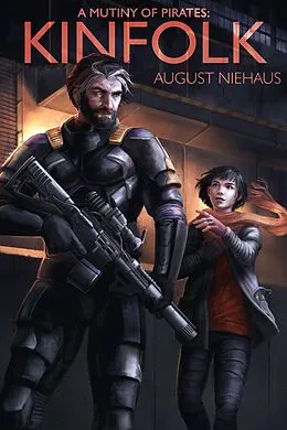 E-Book (epub) Kinfolk (A Mutiny of Pirates) von August Niehaus