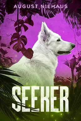 E-Book (epub) Seeker von August Niehaus