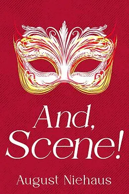 E-Book (epub) And, Scene! von August Niehaus